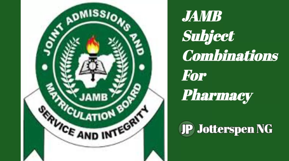 JAMB Subject Combination For Pharmacy