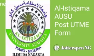 Al-Istiqama Post UTME Form 2025/2025 Academic Session