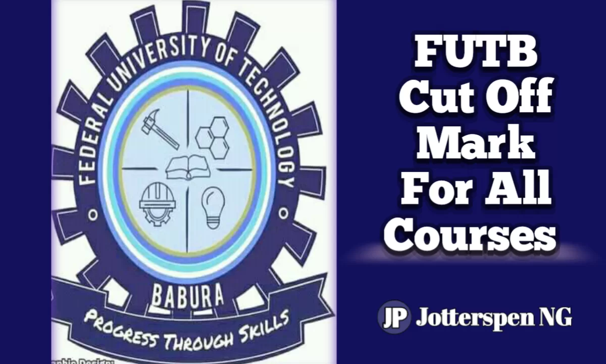 FUTB Cut Off Mark For All Courses
