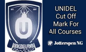 UNIDEL Cut Off Mark For All Courses