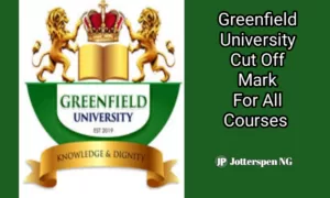 Greenfield University Cut Off Mark