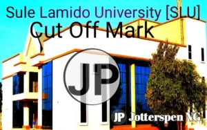 Sule Lamido University Cut Off Mark