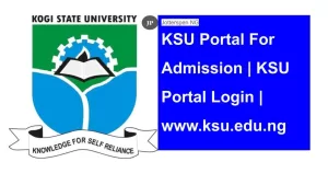 KSU Portal For Admission KSU Portal Login www.ksu.edu.ng
