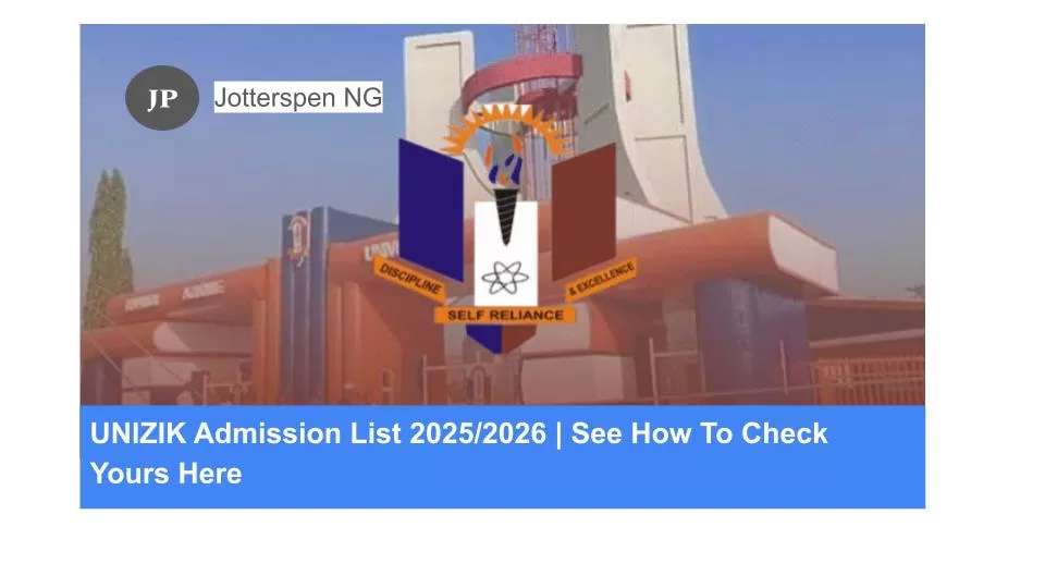 UNIZIK Admission List 20252026 See How To Check Yours Here