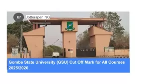 Gombe State University (GSU) Cut Off Mark for All Courses 20252026