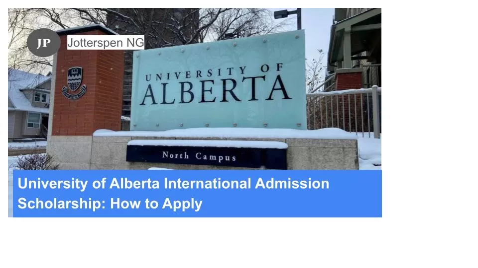 University of Alberta International Admission Scholarship How to Apply 